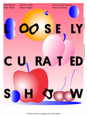 Poster for the Loosely Curated Show pop-up exhibition. 